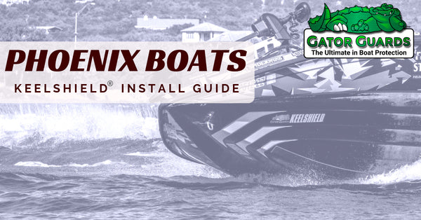 Phoenix Boats - KeelShield Keel Guard Install Guide